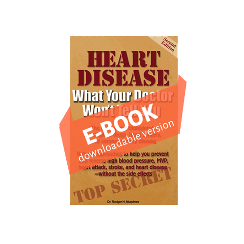 E-BOOK - Heart Disease: What Your Doctor Won't Tell You - 50% OFF!